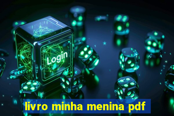 livro minha menina pdf